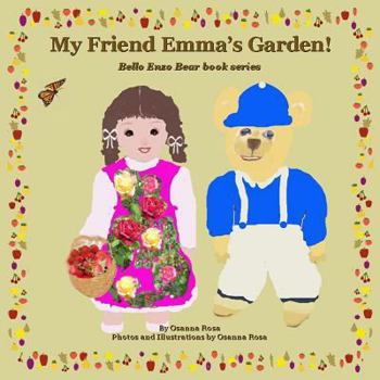 Paperback My Friend Emma's Garden! Book