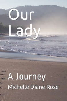 Paperback Our Lady: A Journey Book