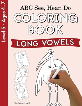 Paperback ABC See, Hear, Do Level 5: Coloring Book, Long Vowels Book