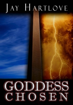 Goddess Chosen - Book #1 of the Goddess Rising Trilogy