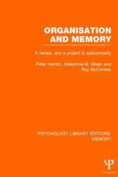 Hardcover Organisation and Memory (PLE: Memory): A Review and a Project in Subnormality Book