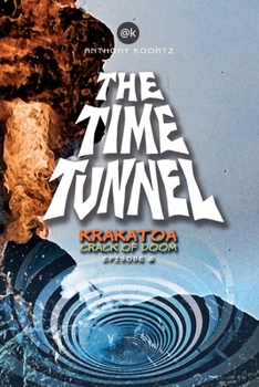 Paperback The Time Tunnel: Krakatoa - Crack of Doom Book