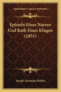 Paperback Episteln Eines Narren Und Rath Eines Klugen (1851) [German] Book