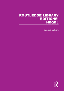 Hardcover Routledge Library Editions: Hegel Book