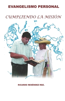 Paperback Cumpliendo La Misi?n: Evangelismo Personal [Spanish] Book