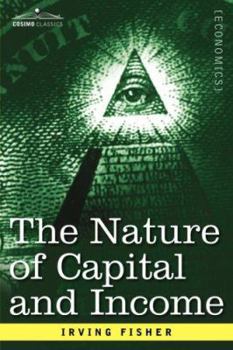 Paperback The Nature of Capital and Income Book