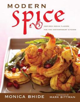 Paperback Modern Spice: Inspired Indian Flavors for the Contemporary Kitchen Book