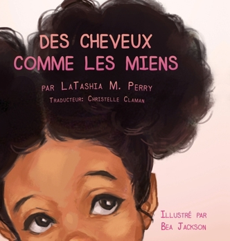Hardcover Des Cheveux Comme Les Miens [French] Book