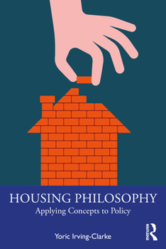 Paperback Housing Philosophy: Applying Concepts to Policy Book