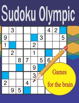 Paperback Sudoku Olympic Games For The Brain: 100 Large Print Puzzles With Solution Book