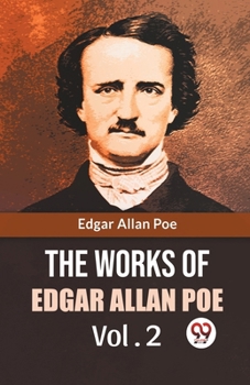 Paperback The Works Of Edgar Allan Poe Vol. 2 Book