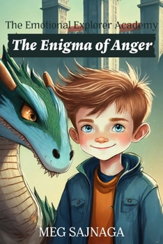 Paperback The Emotional Explorer's Academy: Enigma of Anger Book