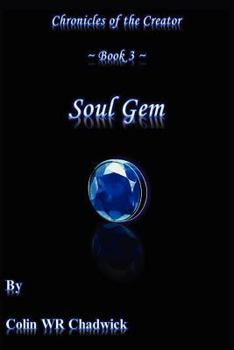 Paperback Soul Gem (Chronicles of the Creator): Chronicles of the Creator Book