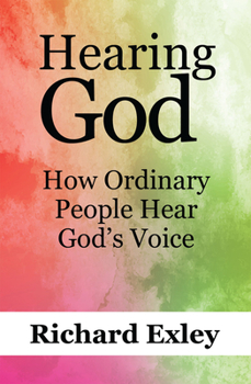 Paperback Hearing God: How Ordinary People Hear God's Voice Book