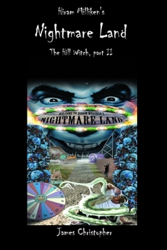 Paperback Hiram Milliken's Nightmare Land: The Hill Witch, Part II Book