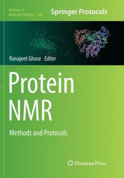 Protein NMR: Methods and Protocols - Book #1688 of the Methods in Molecular Biology