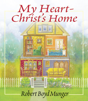My Heart-Christ's Home