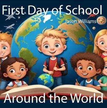 Paperback First Day of School around the World Book