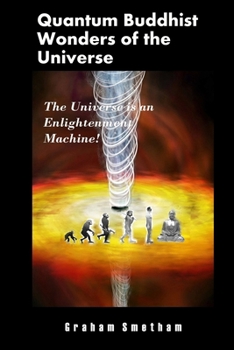 Paperback Quantum Buddhist Wonders of the Universe Book
