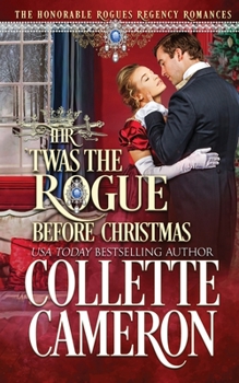 Paperback 'Twas the Rogue Before Christmas: A Second Chance Redeemable Rogue and Wallflower Regency Romance Book