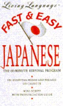 Audio Cassette LL Fast & Easy Japanese: The 60-Minute Survival Program Book