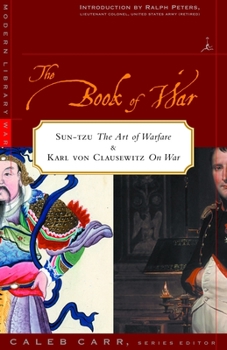 Paperback The Book of War: Includes the Art of War by Sun Tzu & on War by Karl Von Clausewitz Book