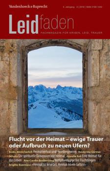 Paperback Flucht VOR Der Heimat - Ewige Trauer Oder Aufbruch Zu Neuen Ufern?: Leidfaden 2016 Heft 03 [German] Book