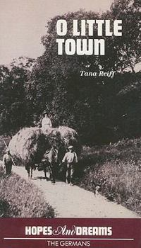 Paperback Our Little Town / Hopes and Dreams, the Germans Book