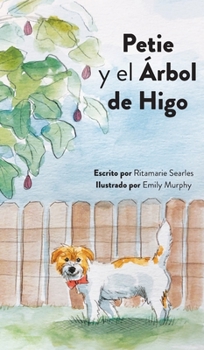 Hardcover Petie y el Árbol de Higo [Spanish] Book