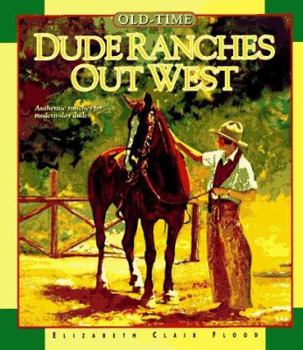 Paperback Old-Time Dude Ranches Out West Book