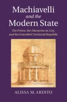Hardcover Machiavelli and the Modern State Book