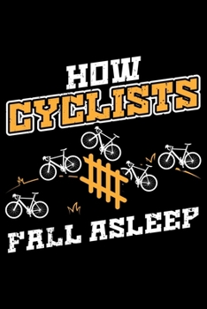 How Cyclist Fall Asleep: Lined A5 Notebook for How Fall Asleep Journal