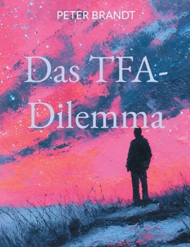 Paperback Das TFA-Dilemma [German] Book