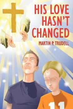 Paperback His Love Hasn't Changed Book