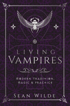 Paperback Living Vampires: Modern Tradition, Magic & Practice Book