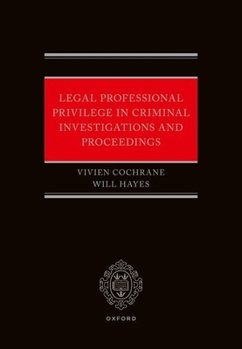 Hardcover Legal Professional Privilege in Criminal Investigations and Proceedings Book