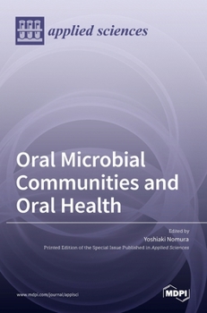 Hardcover Oral Microbial Communities and Oral Health Book