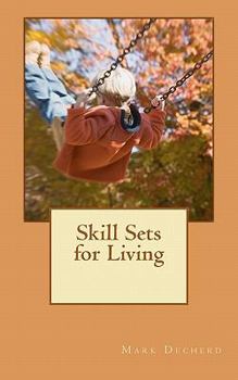 Skill Sets for Living