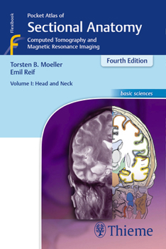 Paperback Pocket Atlas of Sectional Anatomy, Volume I: Head and Neck: Computed Tomography and Magnetic Resonance Imaging Book