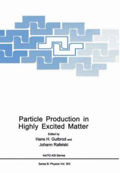 Paperback Particle Production in Highly Excited Matter Book