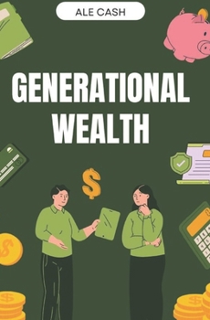 Paperback Generational Wealth: The Blueprint for Creating a Lasting Legacy Book