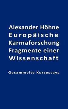 Paperback Europäische Karmaforschung: Fragmente einer Wissenschaft [German] Book