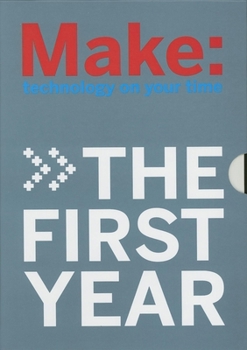 Paperback Make Magazine: The First Year: 4 Volume Collector's Set Book