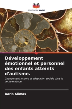 Paperback Développement émotionnel et personnel des enfants atteints d'autisme. [French] Book