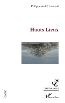 Hauts Lieux (Levée d'Ancre) (French Edition)