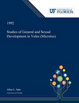 Paperback Studies of General and Sexual Development in Voles (Microtus) Book