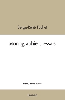 Paperback Monographie I, essais [French] Book