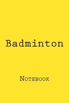 Badminton: Notebook