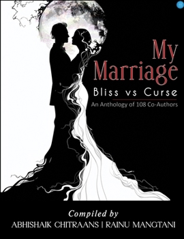 Paperback My Marriage: Bliss vs Curse Book