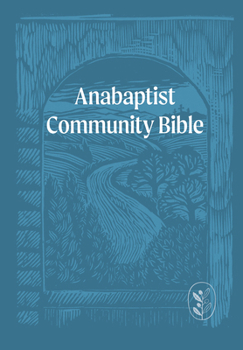 Hardcover Anabaptist Community Bible: Hardcover Edition Book